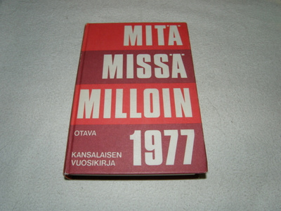 Mitä Missä Milloin Kansalaisen vuosikirja 1977
