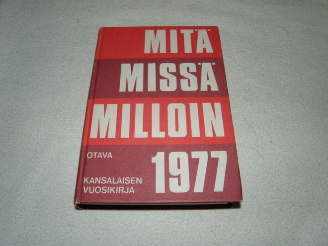 Mitä Missä Milloin Kansalaisen vuosikirja 1977