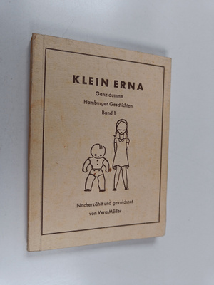 Vera Möller : Klein Erna : ganz dumme Hamburger Geschicht...