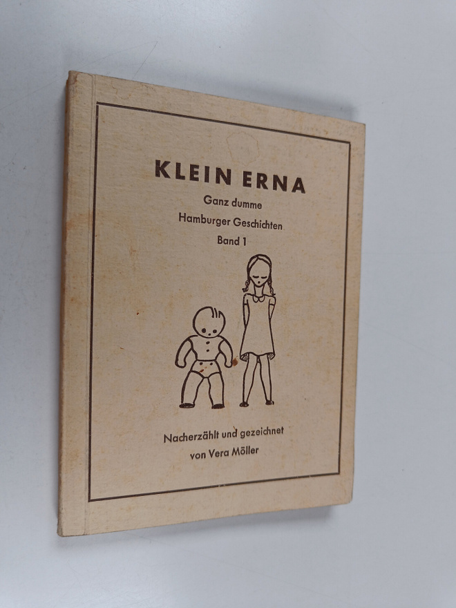 Vera Möller : Klein Erna : ganz dumme Hamburger Geschicht...