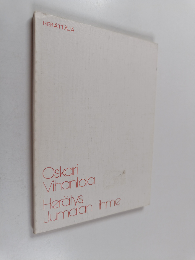 Oskari Vihantola : Herätys, Jumalan ihme