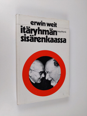 Erwin Weit : Itäryhmän sisärenkaassa