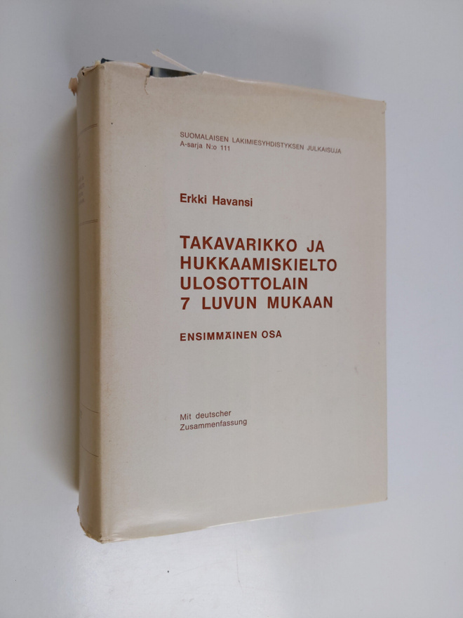 Erkki Havansi : Takavarikko ja hukkaamiskielto ulosottola...