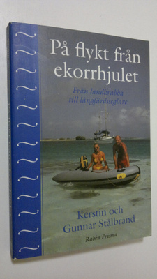 Kerstin Stålbrand : På flykt från ekorrhjulet : Från land...