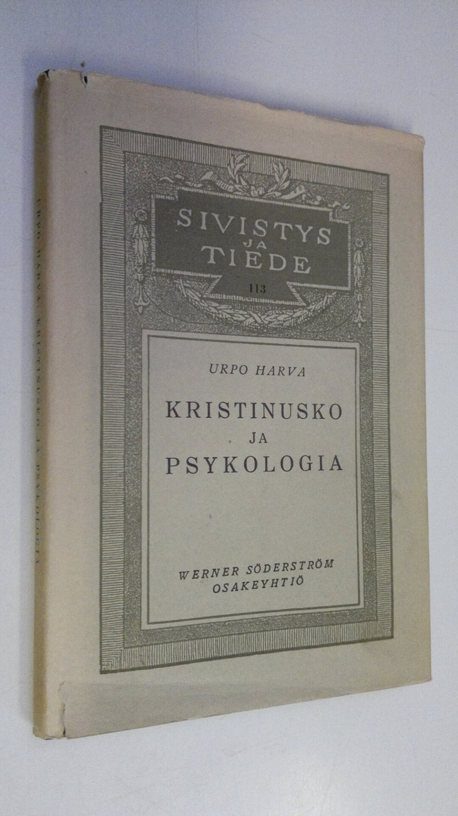 Urpo Harva : Kristinusko ja psykologia : tutkimus kristin...