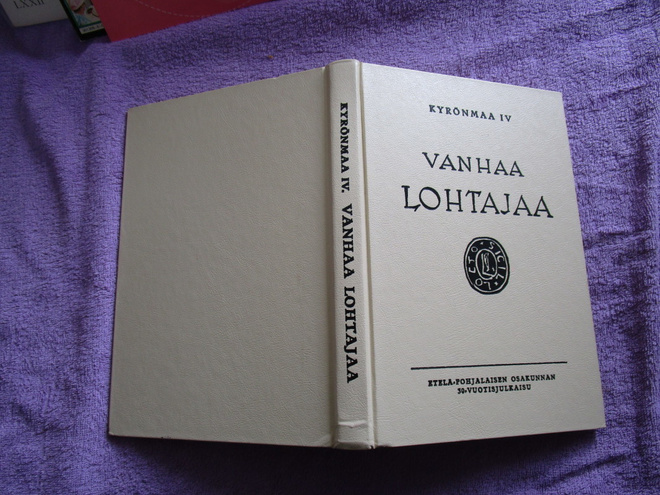 VANHAA LOHTAJAA - kyronmaa IV ( kirja v 1938