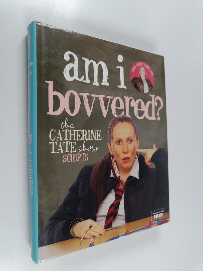 Catherine Tate : Am I Bovvered? - The Catherine Tate Show...