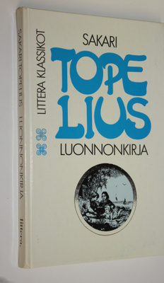 Zacharias Topelius : Luonnonkirja : ala-alkeiskouluin tar...