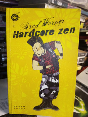 Brad Warner :, Hardcore Zen ( SIS POSTIKULU)