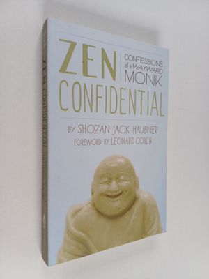 Shozan Jack Haubner : Zen Confidential - Confessions of a...
