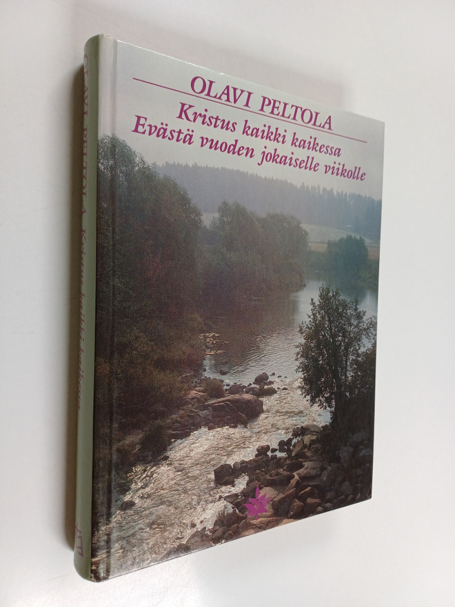 Olavi Peltola : Kristus kaikki kaikessa : evästä vuoden j...