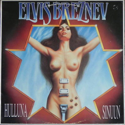 Elvis Breznev - Hulluna Sinuun - LP