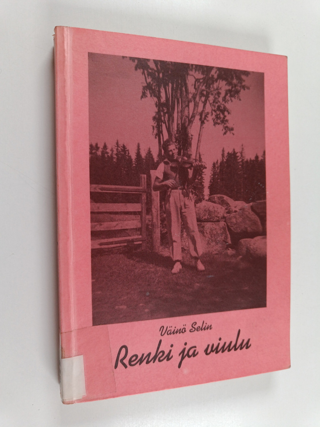 Väinö Selin : Renki ja viulu
