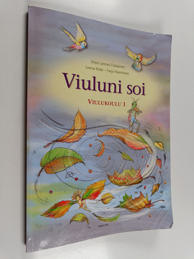 Sirpa Lannes-Tukiainen ym. : Viuluni soi