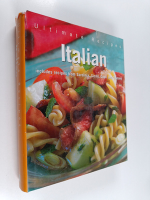Parragon Book Service Limited : Ultimate Recipes : Italian