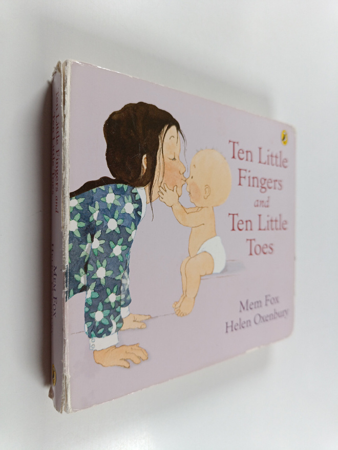 Mem Fox : Ten Little Fingers and Ten Little Toes