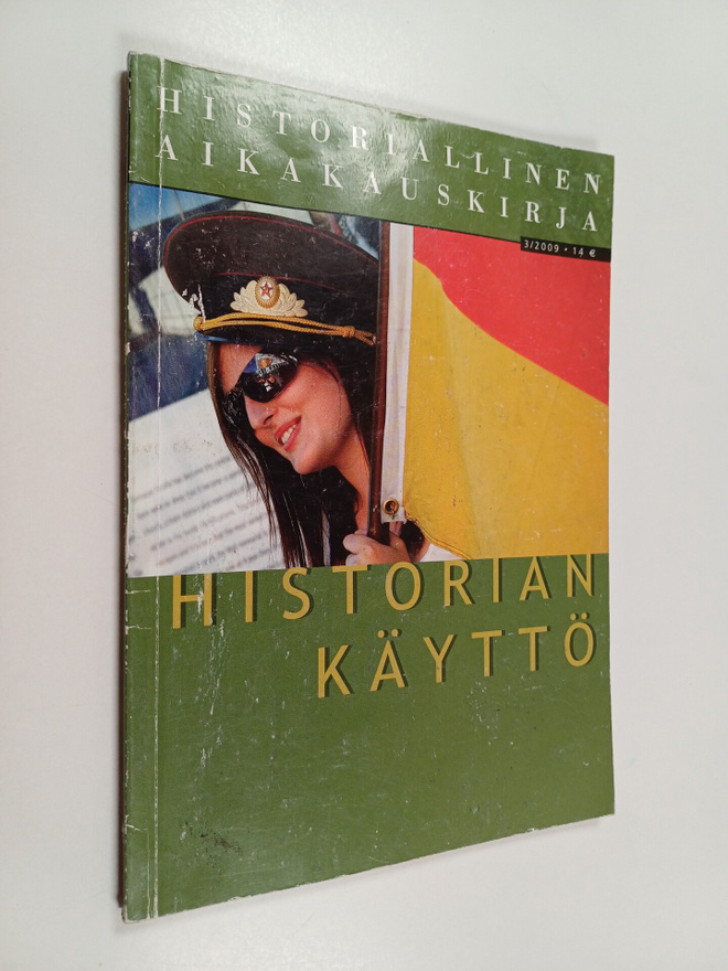 Historiallinen aikakauskirja 3/2009 : Historian käyttö
