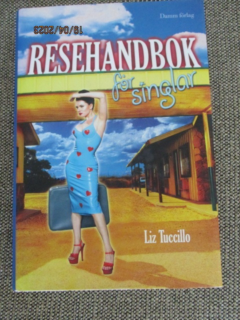 Liz Tuccillo RESEHANDBOK FÖR SINGLAR