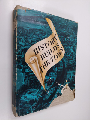 Arthur Korn : History Builds the Town