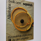 Ken Weatherley : Allemans bok om squash : [en praktisk vä... - pikkukuva 1