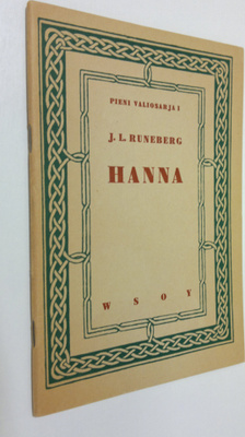 Johan Ludvig Runeberg : Hanna : kolme laulua