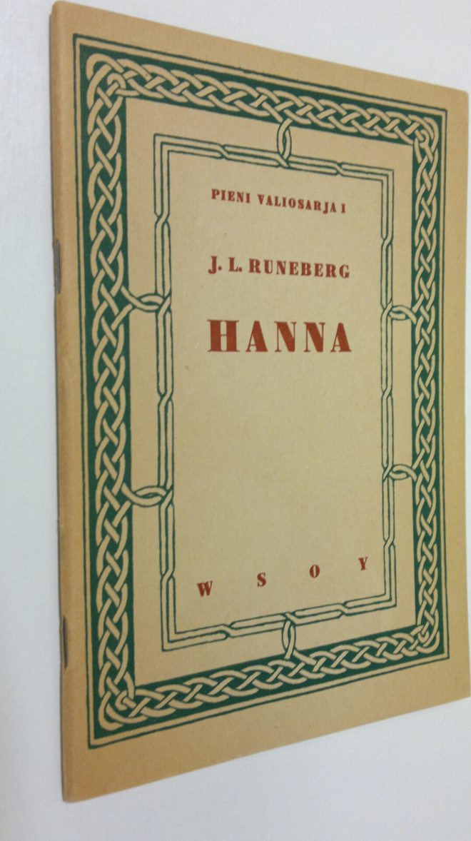 Johan Ludvig Runeberg : Hanna : kolme laulua