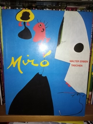 Walter Erben : Joan Miro 1893-1983 - ihminen ja tuotanto