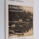 Veikko Anttila : Jyväskylän Tourula : pienyhteisötutkimus - pikkukuva 1