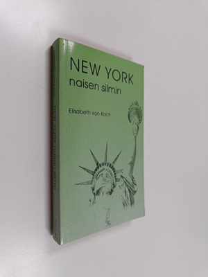 Elisabeth von Koch : New York naisen silmin