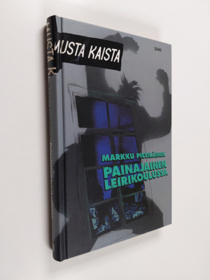 Markku Pietikäinen : Painajainen leirikoulussa