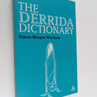 Simon Morgan Wortham : The Derrida dictionary - pikkukuva 1
