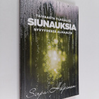 Sirpa Hilpinen : Siunauksia : taivaasta ylhäältä, syvyyde... - pikkukuva 1