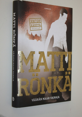 Matti Rönkä : Väärän maan vainaja