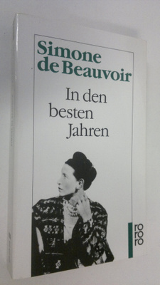 Simone de Beauvoir : In den besten Jahren