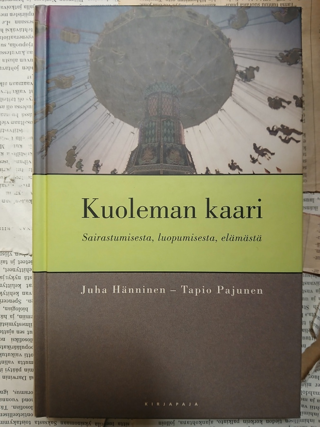Juha Hänninen; Tapio Pajunen - Kuoleman kaari (sid.)