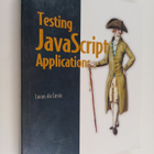 Lucas Da Costa : Testing JavaScript applications - pikkukuva 1