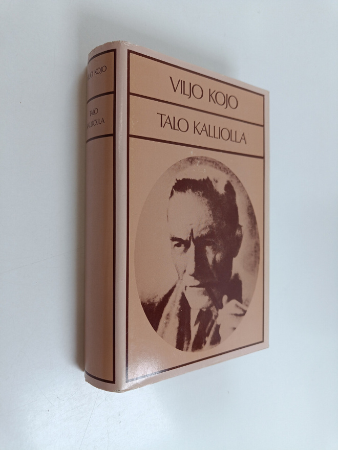 Viljo Kojo : Talo kalliolla ; Tänään ei kukaan auta ketää...
