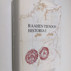 Pekka Toivanen : Raahen tienoon historia 1 : Salon emäpit... - pikkukuva 1