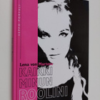 Lena von Martens : Kaikki minun roolini - pikkukuva 1