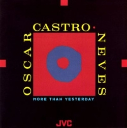Oscar Castro-Neves - More Than Yesterday (CD)