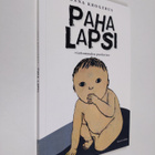 Anna Krogerus : Paha lapsi : viattomuuden puolustus - pikkukuva 1