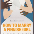 Phil Schwarzmann: How to marry a Finnish girl - pikkukuva 1