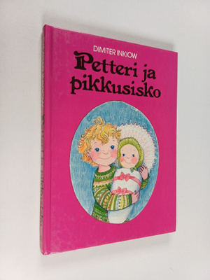 Dimiter Inkiow : Petteri ja pikkusisko