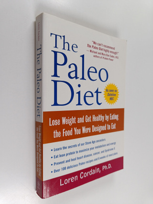 Loren Cordain : The Paleo Diet - Lose Weight and Get Heal...