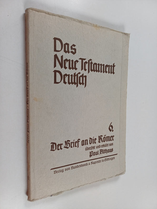 Paul Althaus : Der Brief an die Römer : Das neue Testamen...