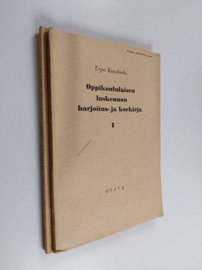 Urpo Kuuskoski : Oppikoululaisen laskennon harjoitus- ja ...