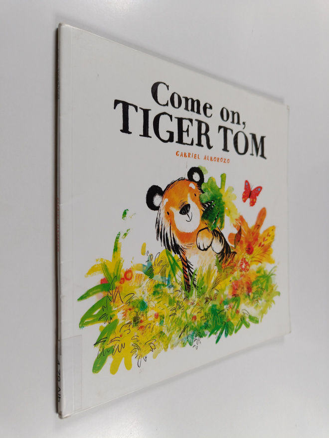 Gabriel Alborozo : Come On, Tom Tiger