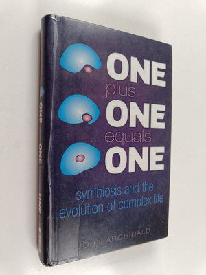 John Archibald : One plus one equals one : symbiosis and ...