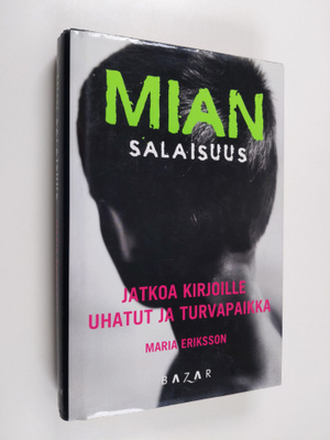 Maria Eriksson : Mian salaisuus