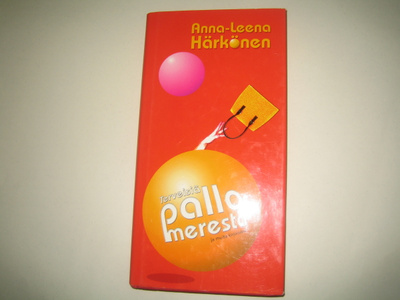 Anna-Leena Härkönen - Terveisi pallomerestä (2004)